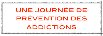 une journée de prévention des addictions