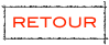 RETOUR