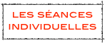 les séances individuelles